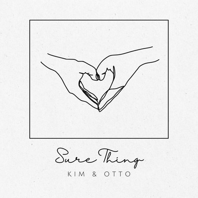 Sure Thing (Acoustic) By Kim & Otto's cover
