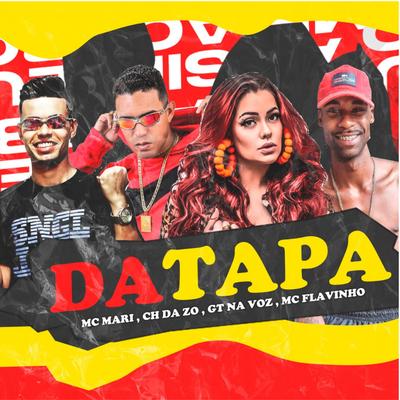 Da Tapa By Ch da Zo, MC Mari, GT na Voz, MC Flavinho's cover