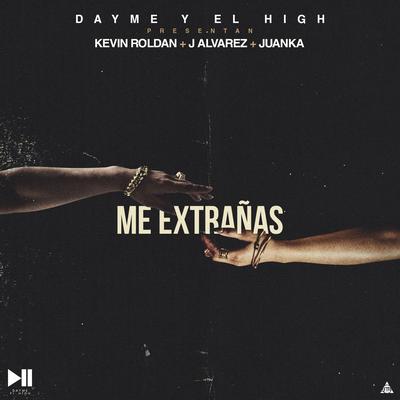 Me Extrañas (feat. Kevin Roldan, J Alvarez & Juanka)'s cover