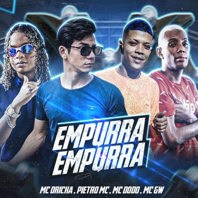 Empurra Empurra (feat. Mc Dricka & Mc Gw)'s cover