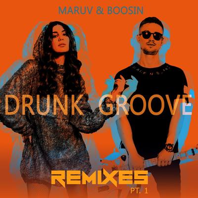 Drunk Groove (Kolya Funk & Mephisto Remix) By Kolya Funk, Mephisto, Maruv, Boosin's cover