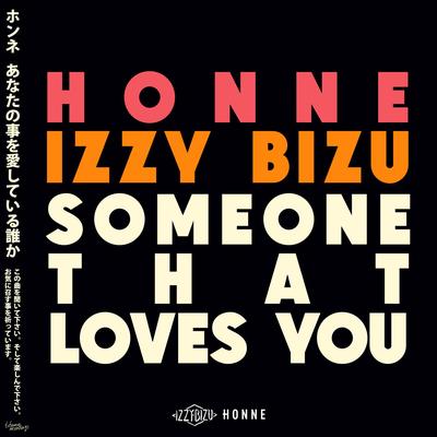Someone That Loves You By HONNE, Izzy Bizu's cover