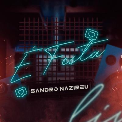 É Festa By Sandro Nazireu's cover