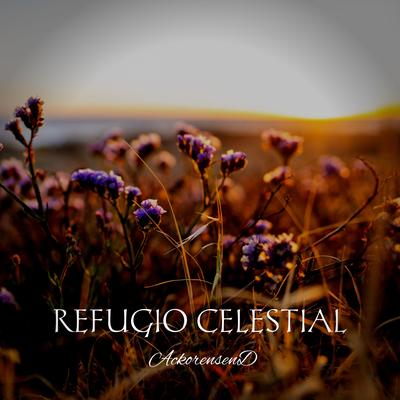 Refugio Celestial By AckorensenD's cover