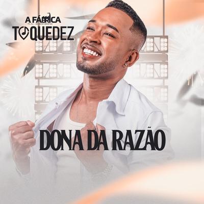 Dona da Razão By Toque Dez's cover