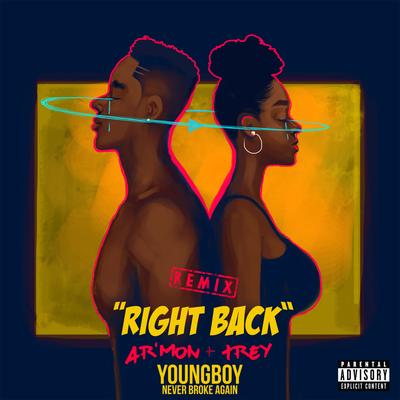 Right Back (feat. YoungBoy Never Broke Again) [Remix] By Ar'mon & Trey, YoungBoy Never Broke Again's cover