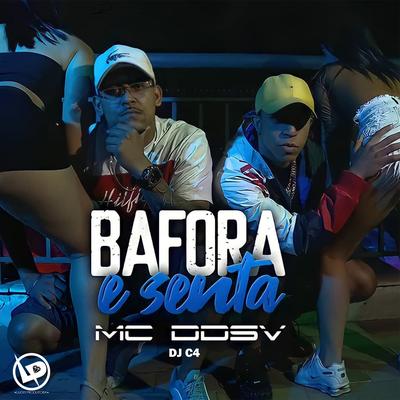 Bafora e Senta By MC DDSV, Dj C4's cover