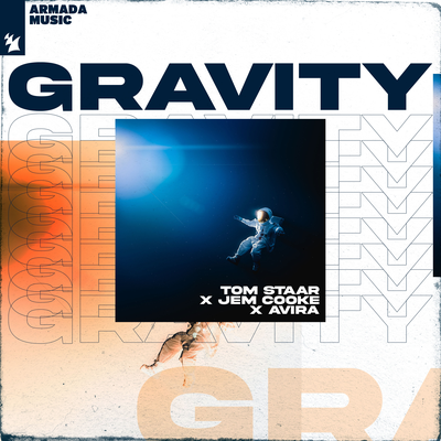 Gravity By Tom Staar, Jem Cooke, AVIRA's cover