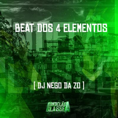 Beat dos 4 Elementos By DJ Nego da ZO's cover