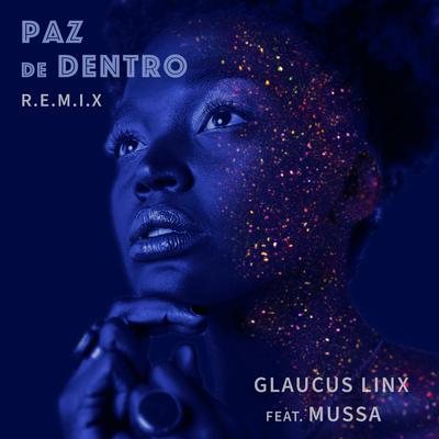 Paz de Dentro (Remix) By Glaucus Linx, Mussa's cover