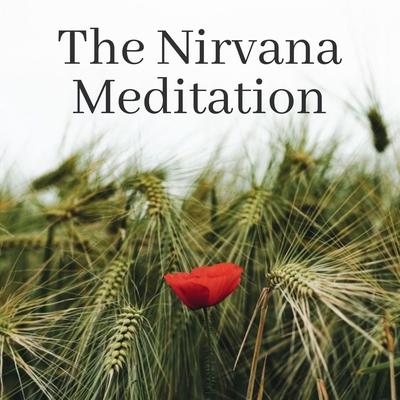 The Nirvana Meditation's cover