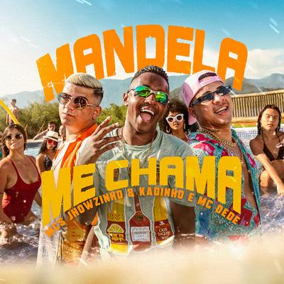 Mandela me chama By MC's Jhowzinho & Kadinho, MC Dede's cover