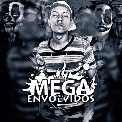 Mega dos Envolvidos 015 x Poder do Kalashnikov By MC Biano do Impéra, DJ WG & DJ AG, DJ AG, Mc Flecha, MC Lil, MC Lil, Mc Guizão, MC Saci, MC PR, DJ PH MPC's cover