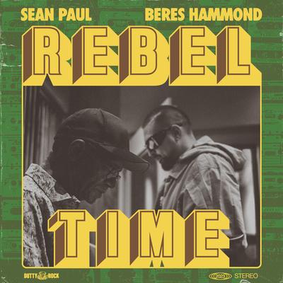 Rebel Time By Sean Paul, Beres Hammond's cover
