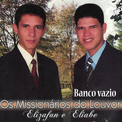 Banco Vazio (Playback) By ELIZAFAN E ELIABE's cover