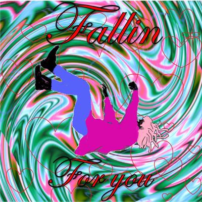 Fallin for You's cover