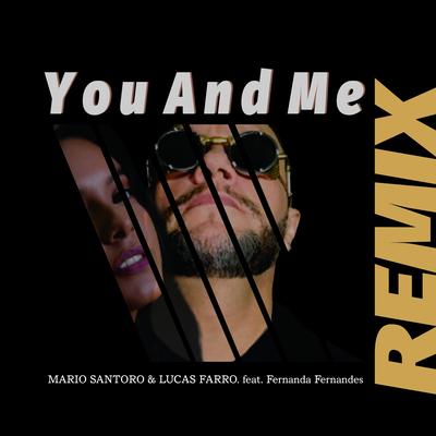 You and Me (feat. Fernanda Fernandes) (Remix)'s cover