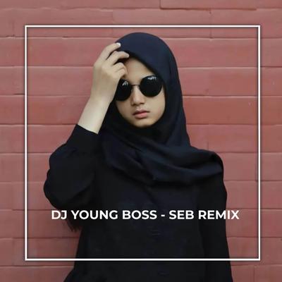 DJ boss younglex  - SEB REMIX's cover