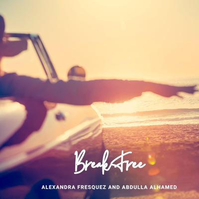 Break Free By Alexandra Fresquez, Abdulla Alhamed's cover