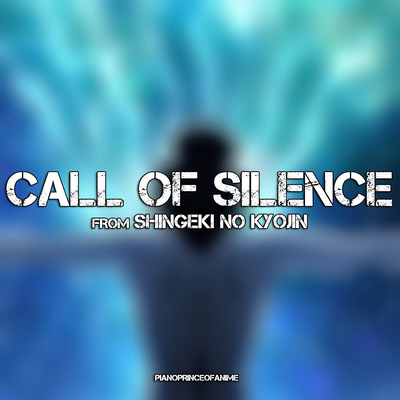 Call of Silence (From "Shingeki no Kyojin") [Vocal Version]'s cover