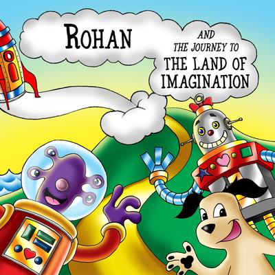 Rohan and the Journey to the Land of Imagination's cover