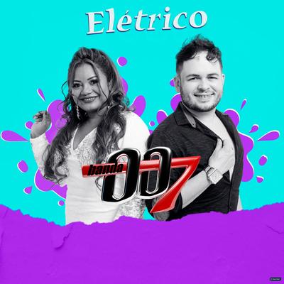 Banda 007 Elétrico's cover