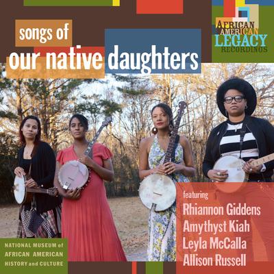 Quasheba, Quasheba By Our Native Daughters, Rhiannon Giddens, Leyla McCalla, Allison Russell's cover