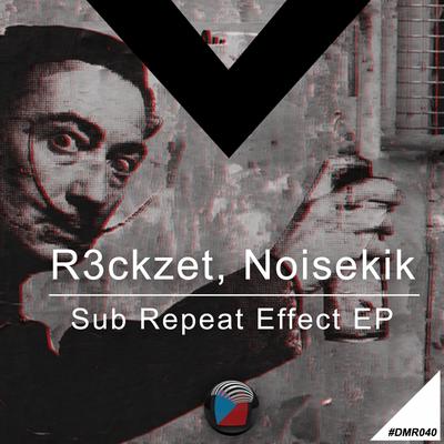 Sub Effect By R3ckzet, Noizekik's cover