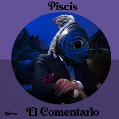 El Comentario By Piscis's cover