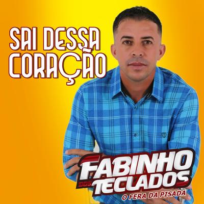 Sai Dessa Coração By Fabinho dos teclados's cover