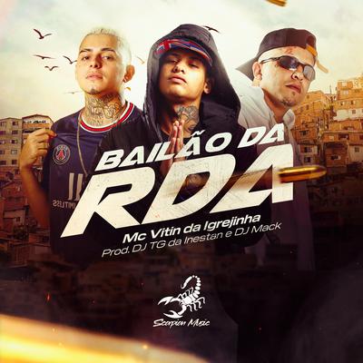 Bailão da Rda By Mc Vitin Da Igrejinha, Dj Tg Da Inestan, Dj Mack's cover