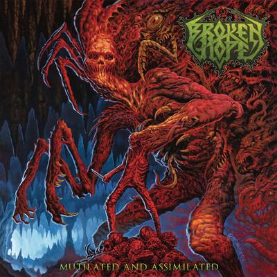 Mutilated and Assimilated By Broken Hope's cover
