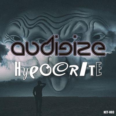 Hypocrite (Dub) By Audigize's cover