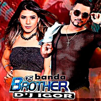 D'j Igor By banda os brother's cover