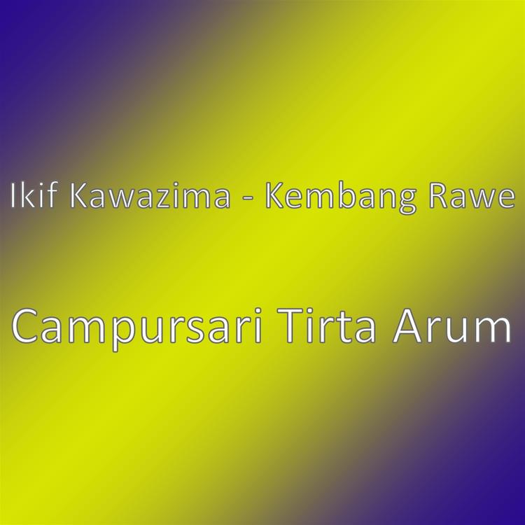 Ikif Kawazima - Kembang Rawe's avatar image
