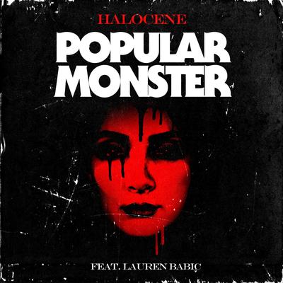 Popular Monster By Halocene, Lauren Babic's cover