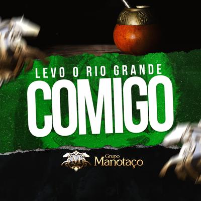 Levo o Rio Grande Comigo's cover