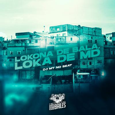 Lokona de Bala, Loka de Md By MC Buraga, MC P1, MC Wiu, Mc Sapinha's cover