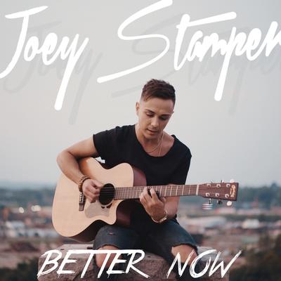 Better Now By Joey Stamper's cover