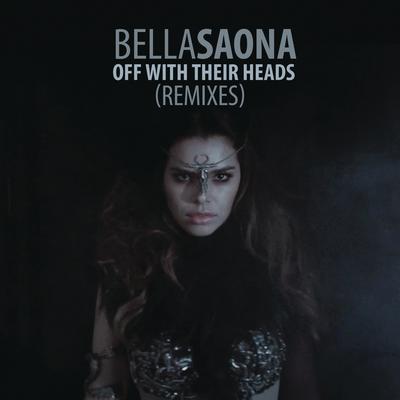 Off With Their Heads (Bare Noize Remix) By BellaSaona's cover