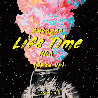 Life Time (feat. SakaZan & HQA) [Sped Up Version]'s cover