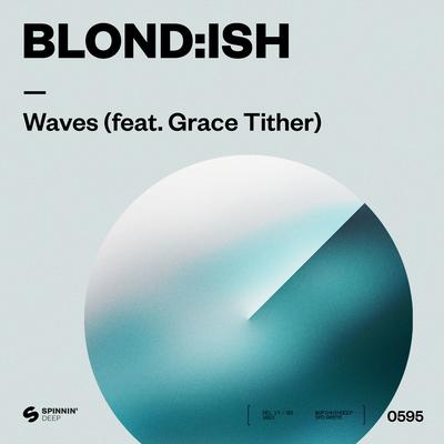 Waves (feat. Grace Tither) By BLOND:ISH, Grace Tither's cover