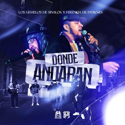 Donde Andaban By Los Gemelos De Sinaloa's cover