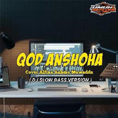 Dj Qod Anshoha Slow Bass's cover