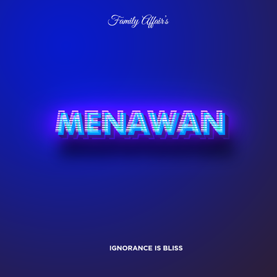 Menawan (Ignorance is Bliss)'s cover