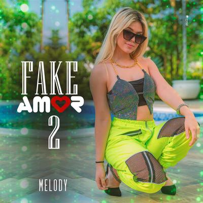 Fake Amor 2 By Melody's cover