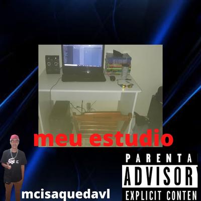 Meu Estudio By Mc Isaque Davl's cover