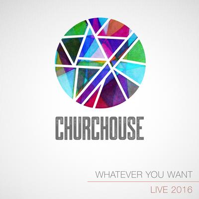 No More Chains (Live) By CHURCHOUSE's cover