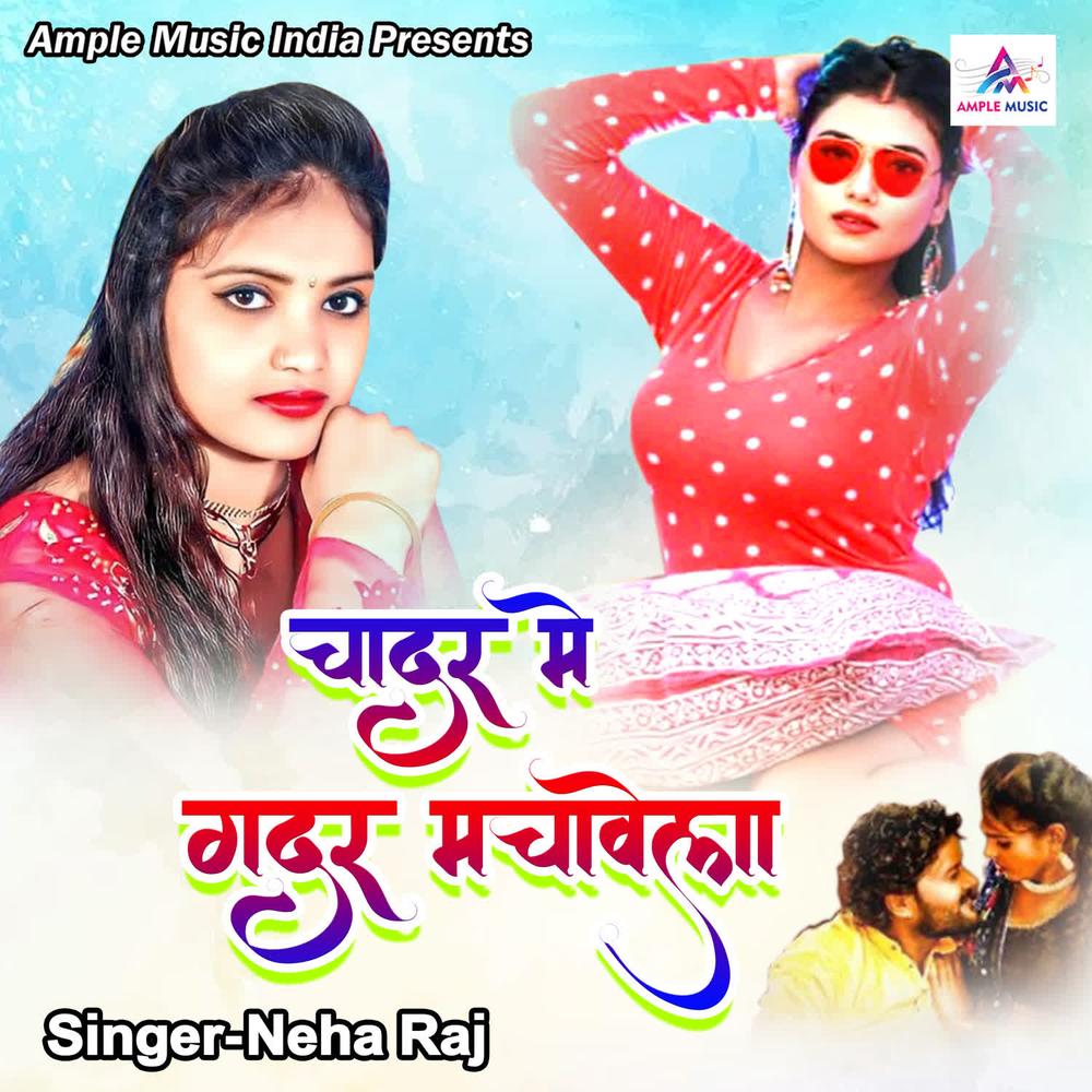 Chadar Main Gadar Machawela Official Tiktok Music | album by Neha Raj -  Listening To All 1 Musics On Tiktok Music