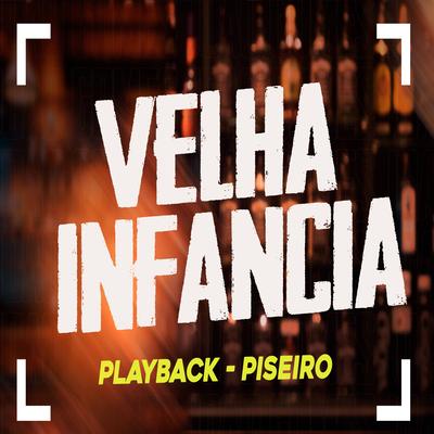 Velha Infância (Playback) By Luiz Poderoso Chefão's cover